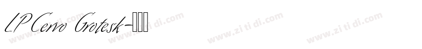 LP Cervo Grotesk字体转换